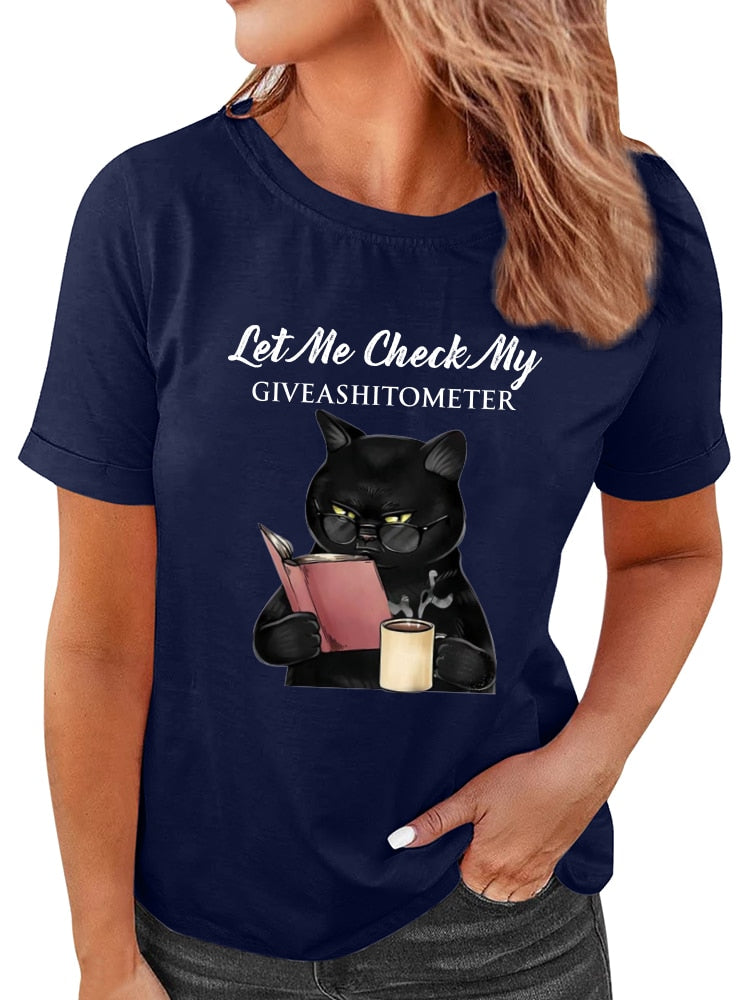 "Let Me Check My Give A Shit O Meter" Letter Print Funny Black Cat Women's T-Shirt