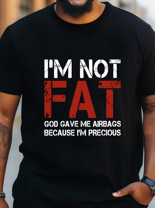 Men's "I'm Not Fat.." Printed Short Sleeve T-Shirt