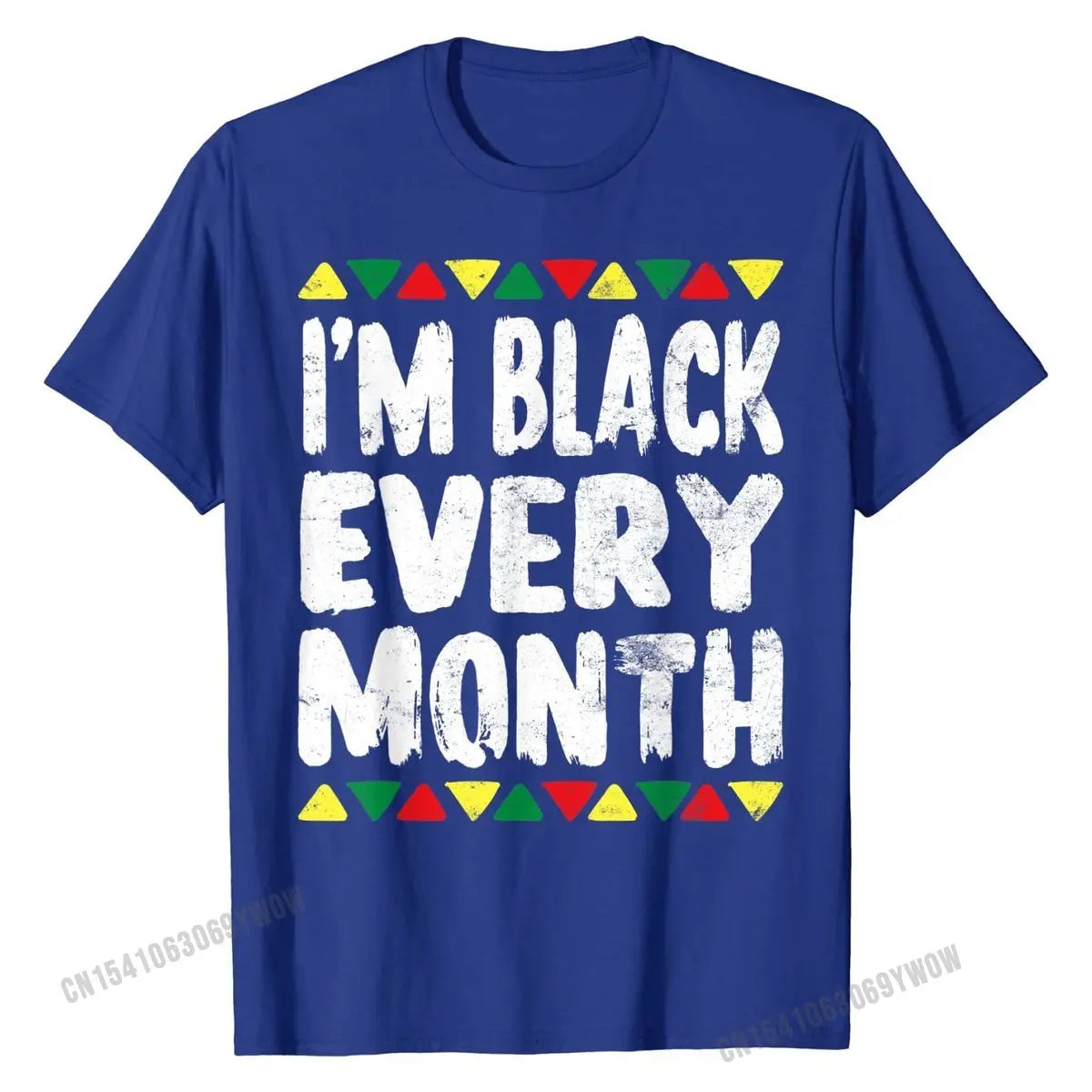 "I'm Black Every Month" Black History Month T-Shirts