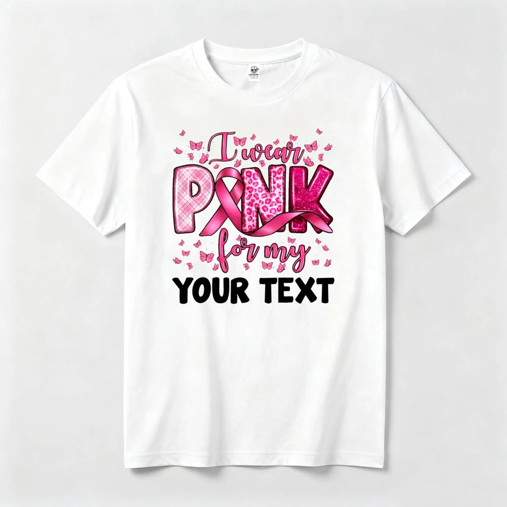 Customized Name "I Wear Pink For My Mom" Short Sleeve Women's Personalized Ribbon 3D Print Breast Cancer Awareness T-Shirt to 3X Plus Size
