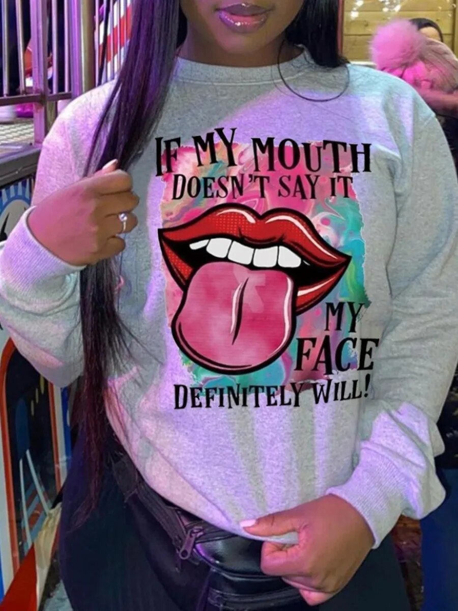 "Money Is Calling" or "If My Mouth Doesn't Say It My Face Will" Long Sleeve Pullover Ladies Sweatshirts to 5X