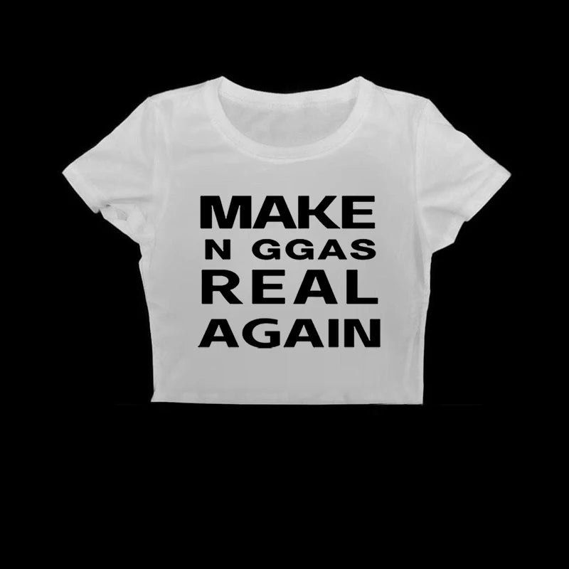 "Make N*ggas Real Again" Women's Short Sleeve T-Shirt, Crop Top or Tank Top