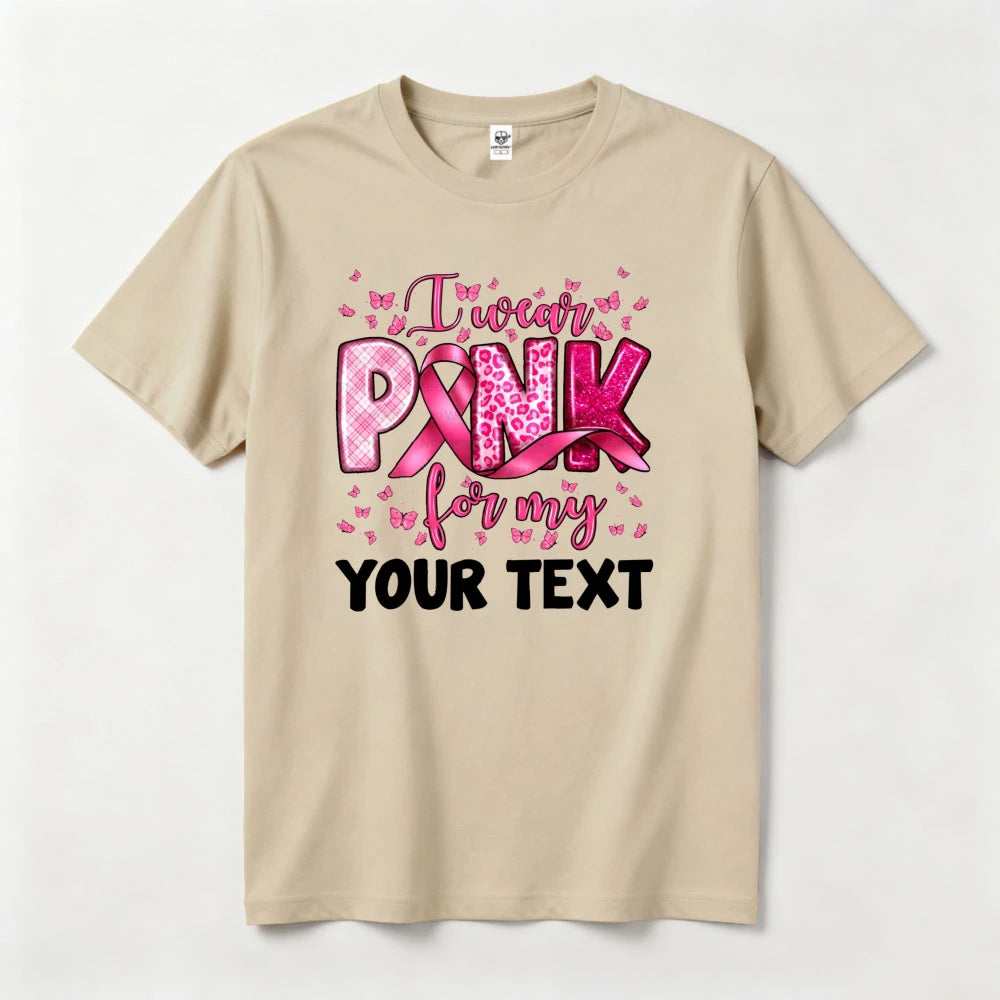 Customized Name "I Wear Pink For My Mom" Short Sleeve Women's Personalized Ribbon 3D Print Breast Cancer Awareness T-Shirt to 3X Plus Size