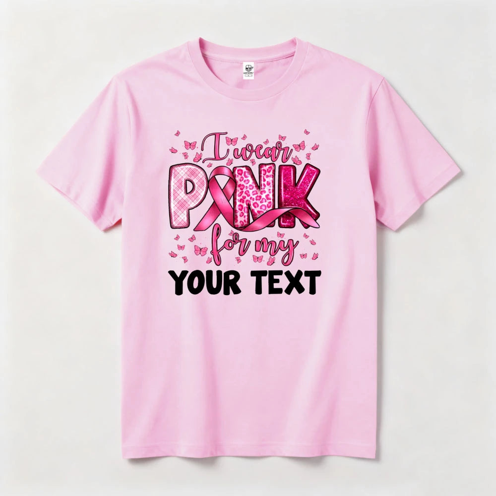 Customized Name "I Wear Pink For My Mom" Short Sleeve Women's Personalized Ribbon 3D Print Breast Cancer Awareness T-Shirt to 3X Plus Size