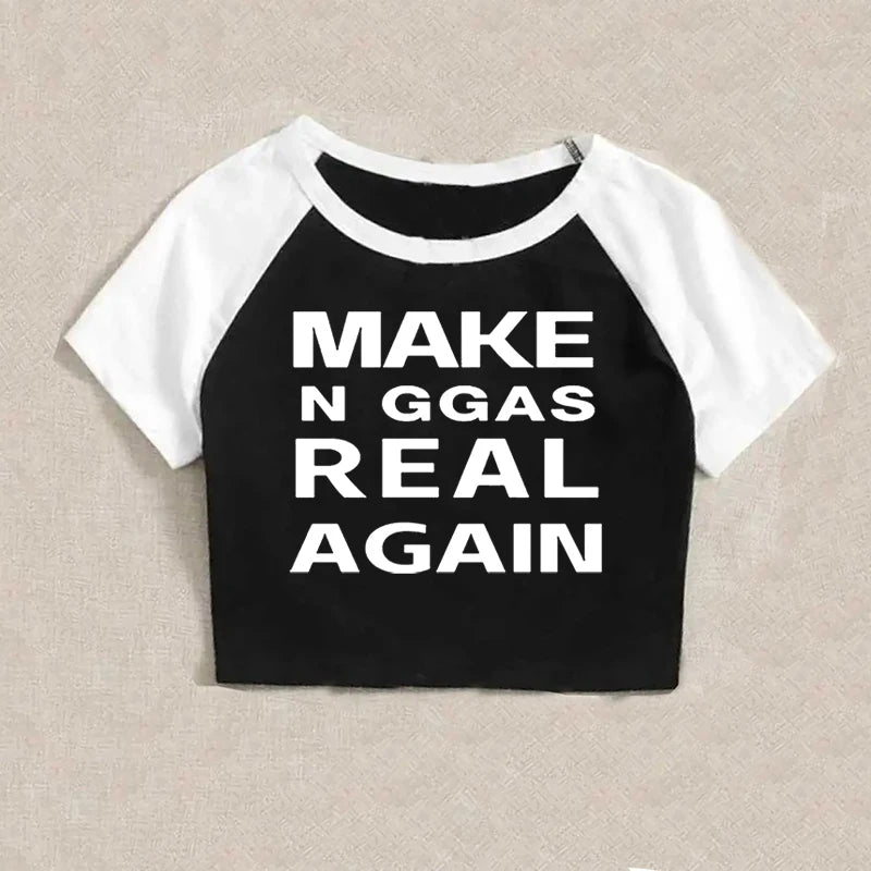 "Make N*ggas Real Again" Women's Short Sleeve T-Shirt, Crop Top or Tank Top