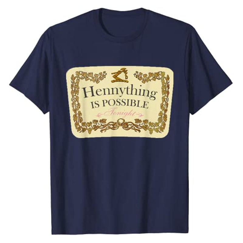 "Hennything Is Possible" T-Shirt