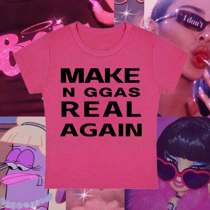 "Make N*ggas Real Again" Women's Short Sleeve T-Shirt, Crop Top or Tank Top