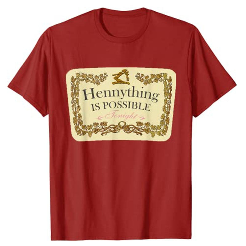 "Hennything Is Possible" T-Shirt