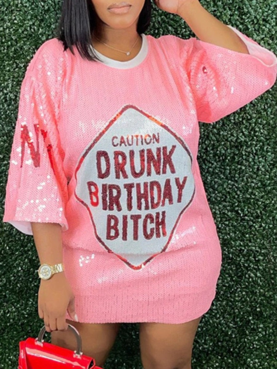 "IT'S MY BIRTHDAY" "DRINK BIRTHDAY BITCH" Sequined Letter Print Drop Shoulder Straight O-Neck  Plus Size Mini Dress to 5X