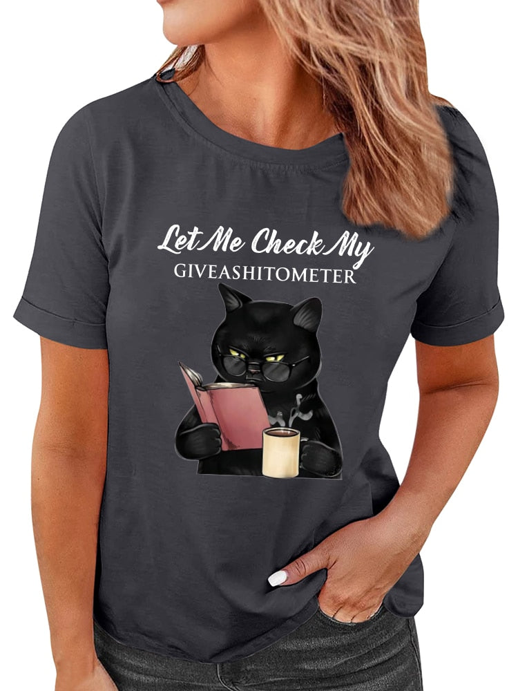 "Let Me Check My Give A Shit O Meter" Letter Print Funny Black Cat Women's T-shirt